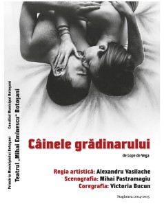 Cainele gradinarului la Teatrul Mihai Eminescu Botosani