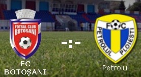 FC Botoşani- Petrolul Ploieşti